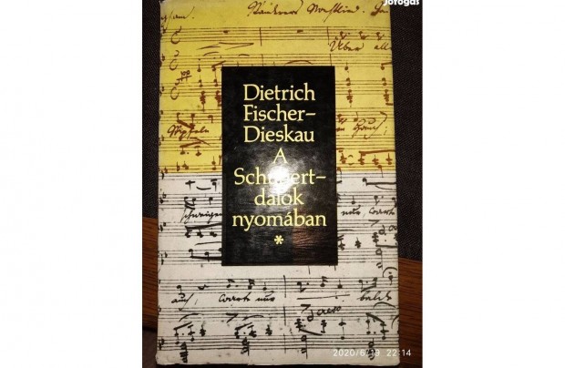 A Schubert-dalok nyomban Dietrich Fischer-Dieskau Gondolat Kiad,