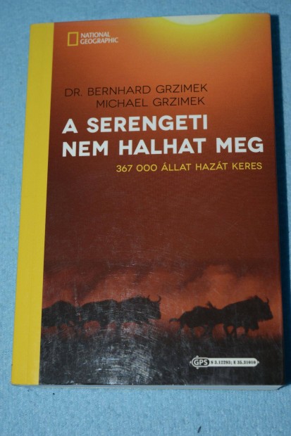 A Serengeti nem halhat meg