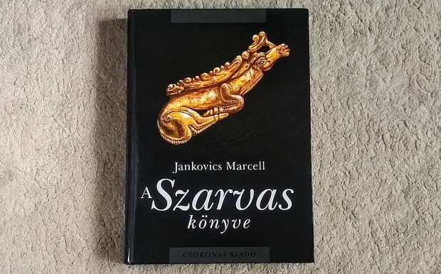 A Szarvas könyve - Jankovics Marcell monda ősmagyar