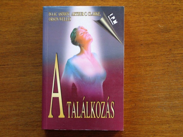 A Tallkozs / Clarke, Asimov, Welles