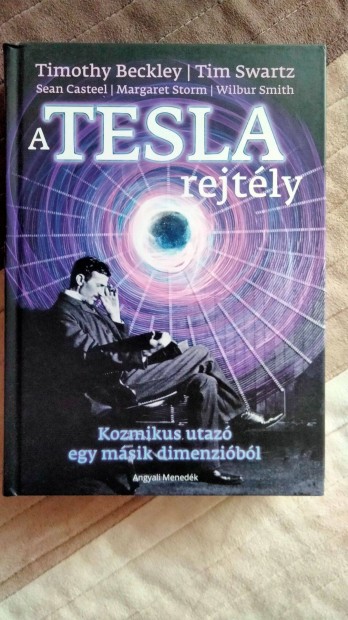 A Tesla rejtly ( Timothy Beckley - Tim Swartz - Sean Casteel )