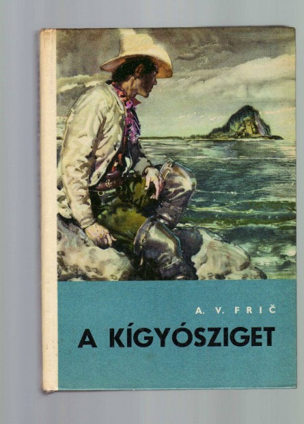 A.V. Fric: A kgysziget - szer llapotban