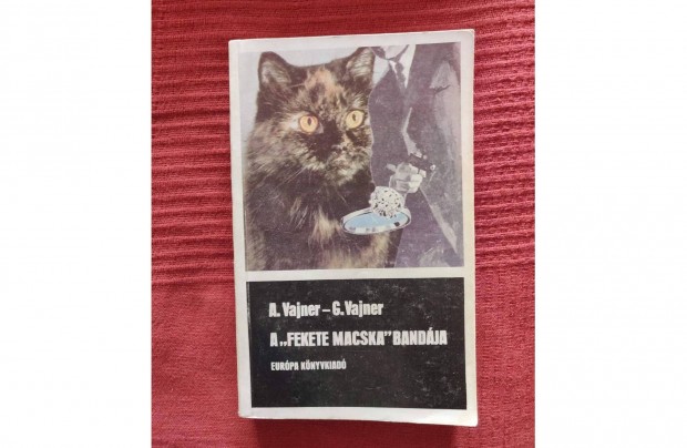 A.Vajner-G.Vajner - A "fekete macska" bandja krimi klasszikus