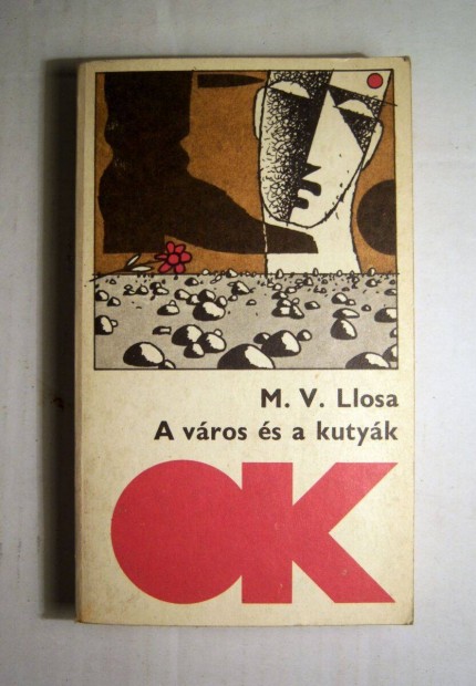 A Vros s a Kutyk (Mario Vargas Llosa) 1979 (3kp+tartalom)