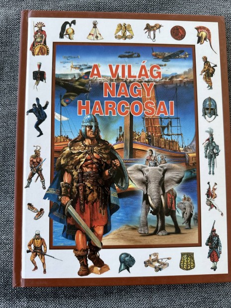 A Vilg nagy harcosai