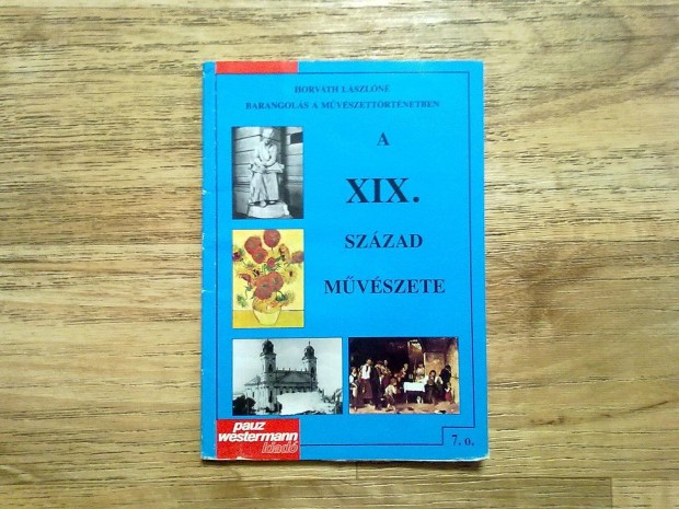 A XIX. szzad mvszete - 7. osztly szmra