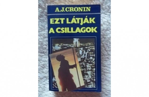 A. J. Cronin: Ezt ltjk a csillagok