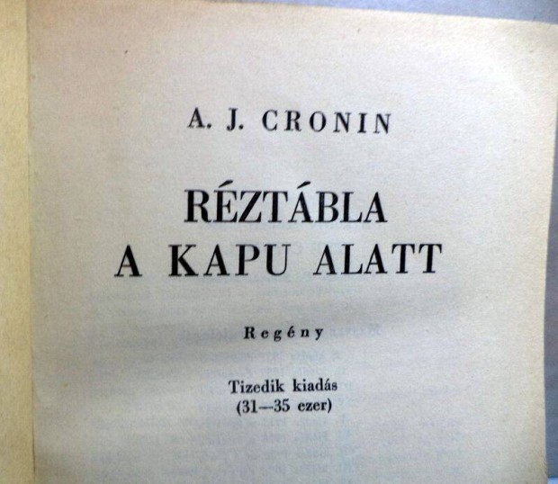 A. J. Cronin: Rztbla a kapu alatt