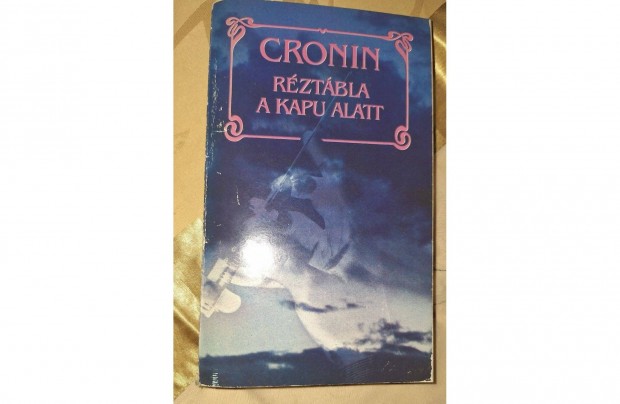 A. J. Cronin: Rztbla a kapu alatt (olvasatlan)