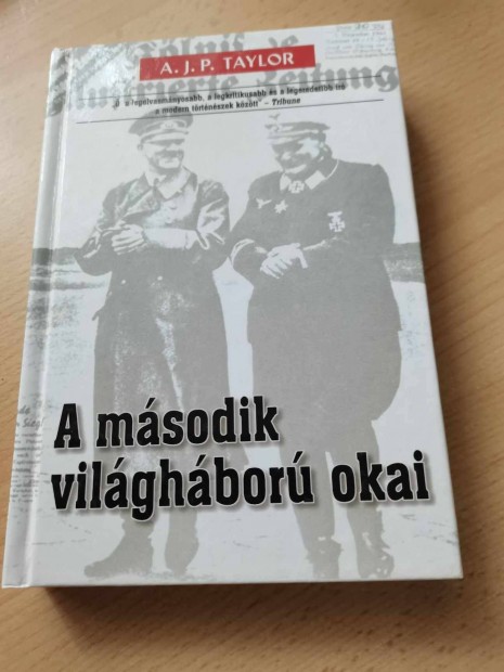 A. J. P. Taylor: A msodik vilghbor okai