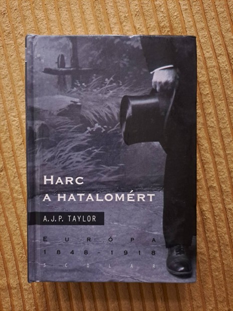 A. J. P. Taylor: Harc a hatalomrt