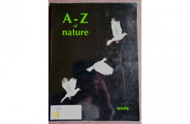 A - Z of nature kb. 1000 termszetfot 80 tma szerint Tim Harris