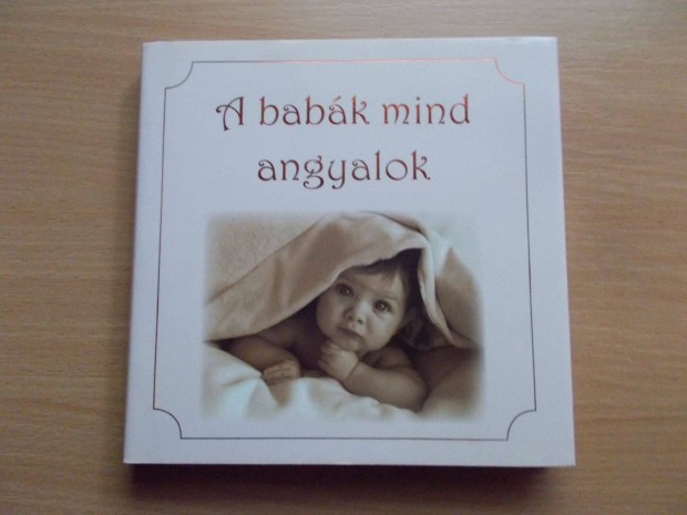 A babk mind angyalok (Fotk rvid blcsessgekkel)