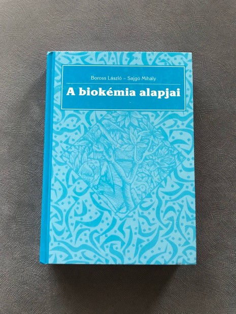 A biokémia alapjai mezőgazdasági könyv kertészeti mezőgazdaság Boross