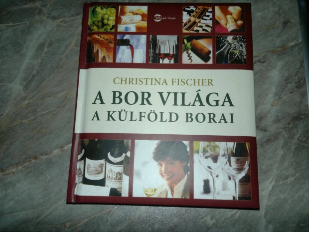 A bor vilga - A klfld borai . j