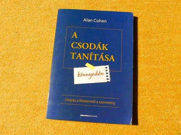 A csodk tantsa knnyedn - Alan Cohen - Knyv