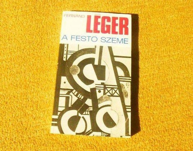 A fest szeme - Fernand Lger - Knyv