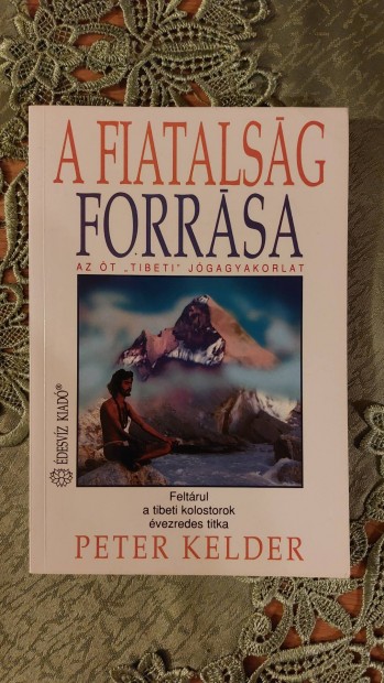 A fiatalsg forrsa - Az t tibeti jgagyakorlat