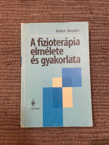 A fizioterpia elmlete s gyakorlata / Blint-Bender