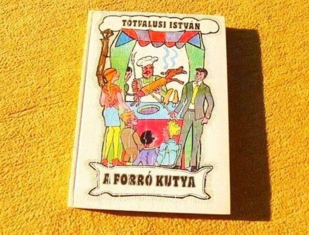 A forr kutya - Ttfalusi Istvn