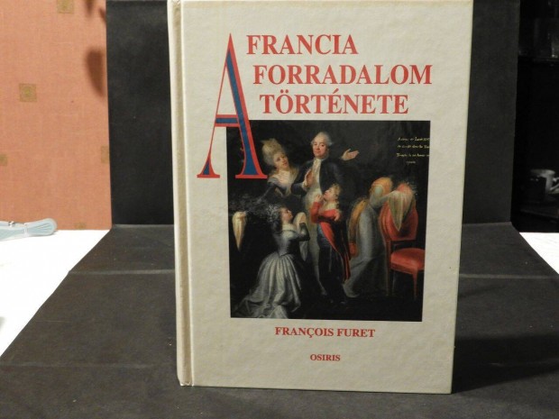 A francia forradalom trtnete Francois Furet