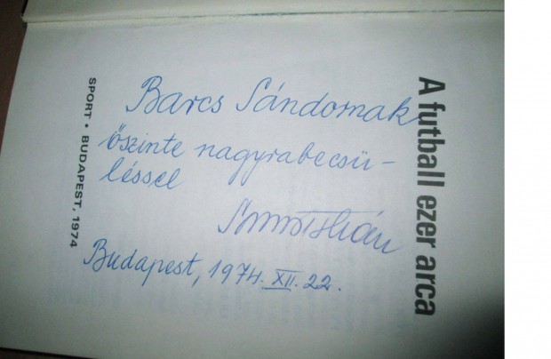 A futball ezer arca könyv Somos István aláírva Barcs Sándornak / 1974