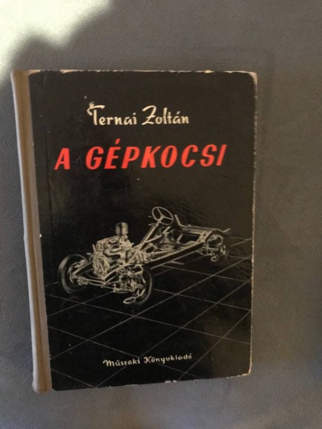 A gpkocsi knyv Ternai Zoltn mszaki knyvkiad 1965 auts mszaki