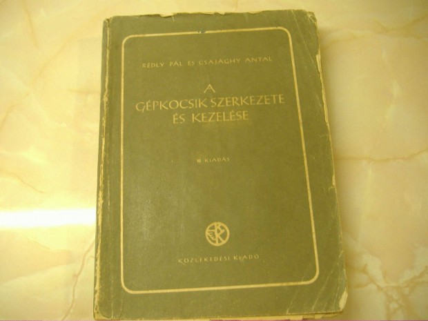 A gpkocsik szerkezete s kezelse, 1951 Rdly Pl s Szakknyv