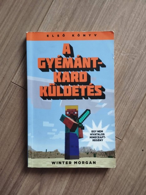 A gyémántkard küldetés - első könyv Winter Morgan (Minecraft)