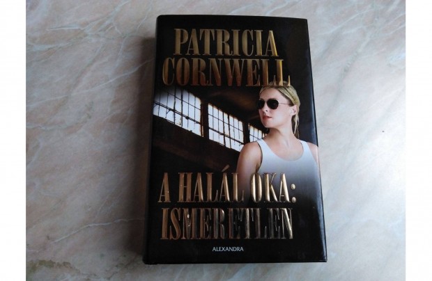 A hall oka: ismeretlen - Patricia Cornwell