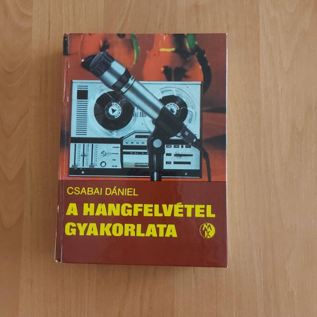 A hangfelvtel gyakorlata