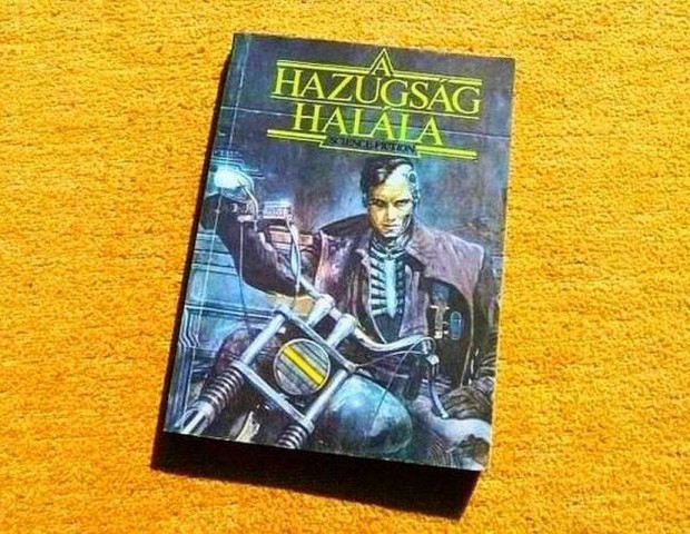 A hazugsg halla - Sci-fi trtnetek - Knyv