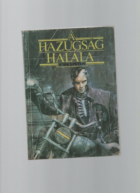 A hazugsg halla - sci-fi antolgia