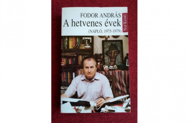 A hetvenes vek Fodor Andrs Napl 1975-79