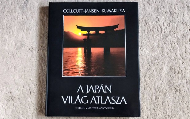 A japn vilg atlasza - Martin Collcutt, Marius Jansen, Isao Kumakura