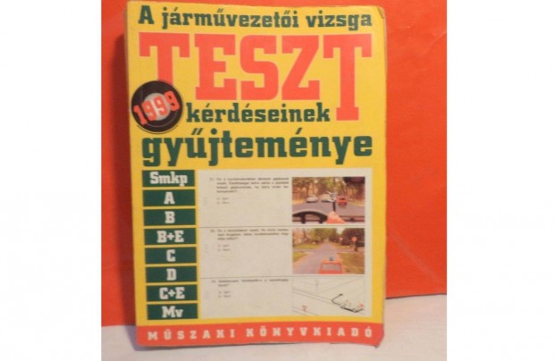 A jrmvezeti vizsga teszt krdseinek gyjtemnye 1999