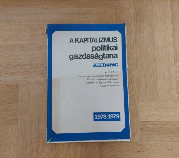 A kapitalizmus politikai gazdasgtana retro 1978 Marxista Egyetem