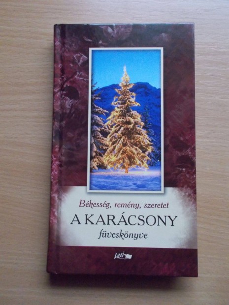 A karácsony füveskönyve - Békesség, remény, szeretet