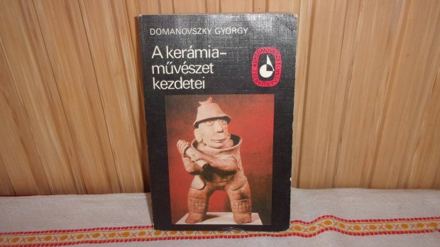 A kermia mvszet kezdetei kiads ve 1981