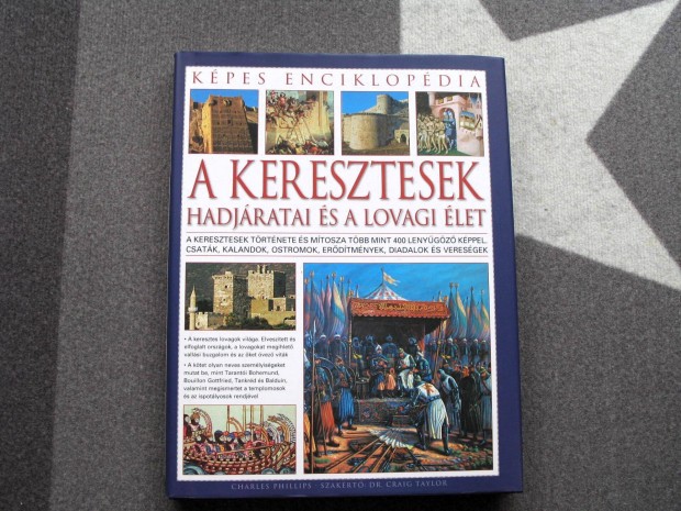 A keresztesek hadjratai s a lovagi let / Charles Phillips