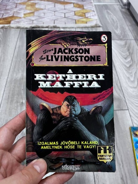 A ketheri maffia - Steve Jackson & Ian Livingstone