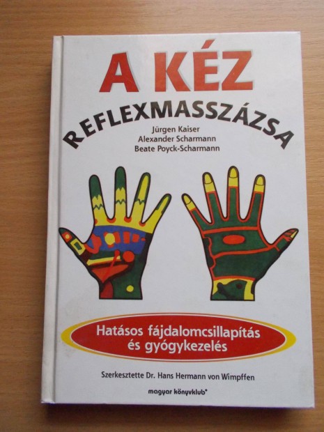 A kz reflexmasszzsa (Hatsos fjdalomcsillapts s gygykezels)