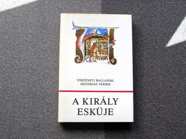 A kirly eskje - Trtnelmi balladk, histris versek Wrtz illusztr