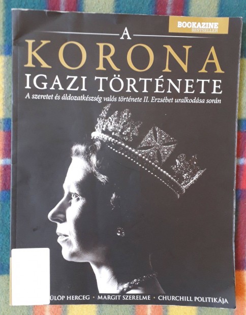 A korona igazi trtnete Bookazine II. Erzsbet