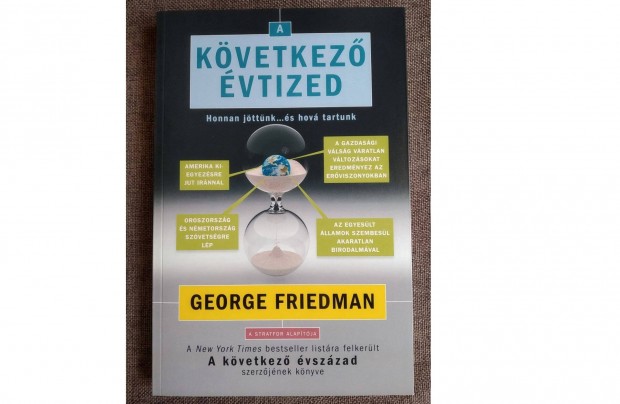 A kvetkez vtized George Friedman New Wave Media Kft, 2015