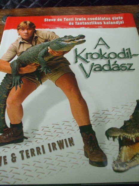 A krokodilvadsz Steve Irwin Terri Irwin