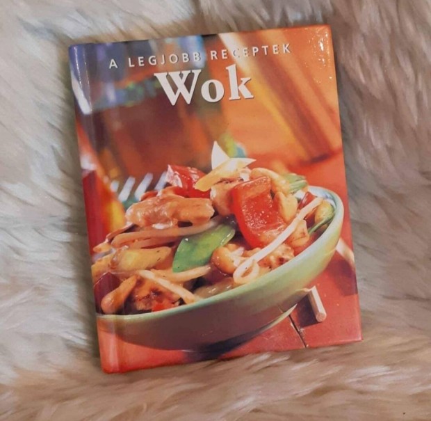 A legjobb receptek: Wok knyv recept szakcsknyv