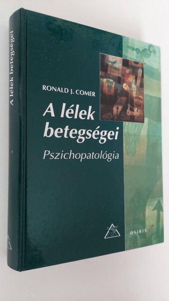 A llek betegsgei - Ronald J. Comer