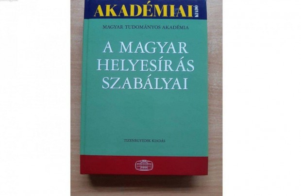 A magyar helyesrs szablyai 1000 forintrt elad. j!