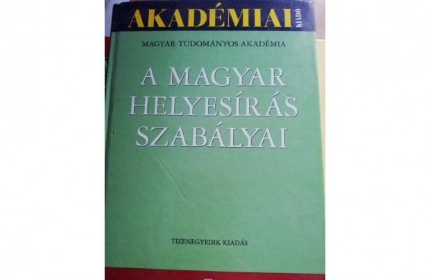 A magyar helyesrs szablyai /Akadmiai Kiad